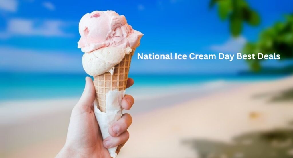 National Ice Cream Day Deals