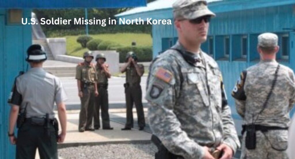 U.S. Soldier Missing in North Korea