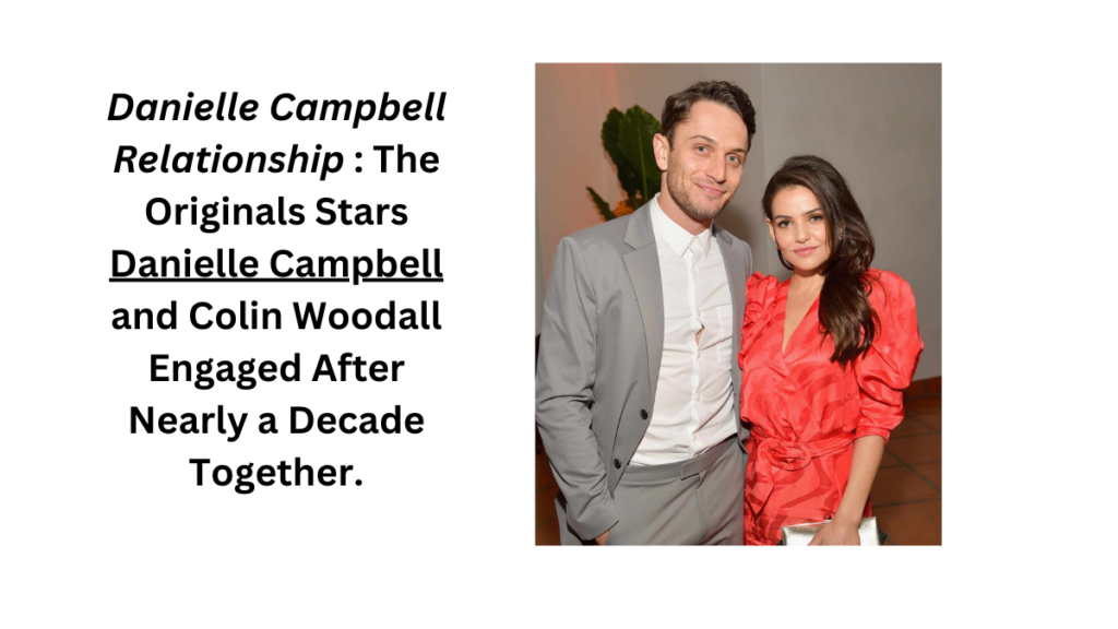 Danielle Campbell Relationship