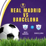 Real Madrid vs Barcelona