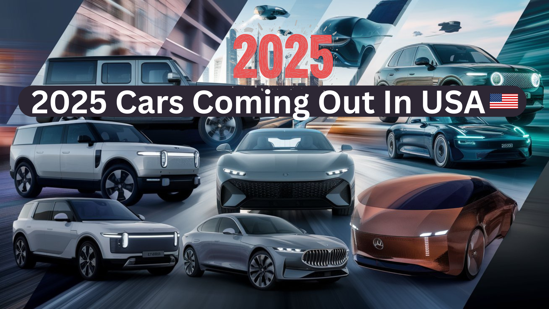 2025 Cars Coming Out In USA