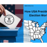 How USA Presidential Election Works